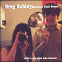 Greg Ashley - Medicine Fuck Dream