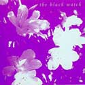 The Black Watch - Flowering