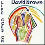 David Brown - Life Goes On