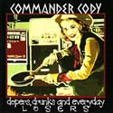 Commander Cody - Dopers Drunks and Everyday Losers