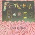 Fetchin Bones - Cabin Flounder