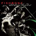 Fishbone - Still Stuck in Your Throat