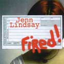 Jenn Lindsay - Fired