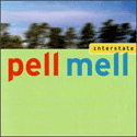 Pell Mell - Interstate