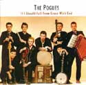 The Pogues - If I Should Fall