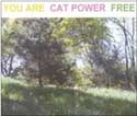 Cat Power - You Are Free