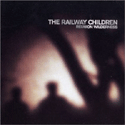 Railway Children - Reunion Wilderness