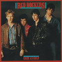 Red Rockers - Good As Gold Schizophrenic