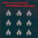 Stiff Little Fingers - Inflammable Material