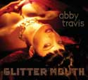 Abby Travis - Glitter Mouth