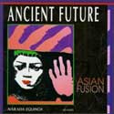 Ancient Future - Asian Fusion