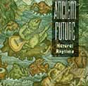 Ancient Future - Natural Rhythms