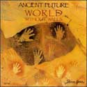 Ancient Future - World Without Walls