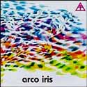 Arco Iris - Peace Will Save The Rainbow