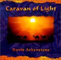 David Arkenstone - Caravan Of Light