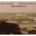 Richard Bone with Lisa Indish - Via Poetica