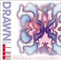 Brian Eno & J. Peter Schwalm - Drawn From Life
