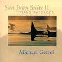 Michael Gettel - San Juan Suite, Vol 2