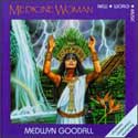 Medwyn Goodall - Medicine Woman