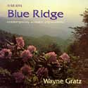 Wayne Gratz - Blue Ridge