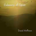 David Hoffman - Calmness Of Spirit: