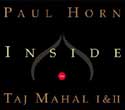 Paul Horn - Inside The Taj Mahal I & II