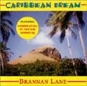 Brannan Lane - Caribbean Dream