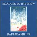 Radhika Miller - Blossoms In The Snow