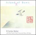 R. Carlos Nakai - Island Of Bows