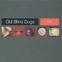 Old Blind Dogs - Fit?