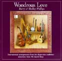 Barry & Shelley Phillips - Wondrous Love