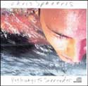 Chris Spheeris - Pathways To Surrender