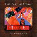 Gary Stroutsos - The Native Heart