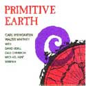 Carl Weingarten with Walter Whitney - Primitive Earth 
