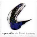 Capercaillie - Blood is Strong