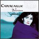 Capercaillie - Delirium