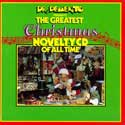 Dr. Demento Presents The Greatest Christmas Novelty CD of All Time