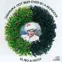 Elmo & Patsy - Grandma Got Run Over By A Reindeer