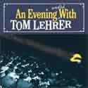 Tom Lehrer - An Evening Wasted With Tom Lehrer