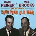 Carl Reiner & Mel Brooks - The Complete 2000 Year Old Man