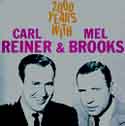 Carl Reiner& Mel Brooks - 2000 Years With Carl Reiner& Mel Brooks