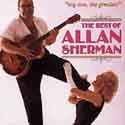 My Son the Greatest - the Best of Allan Sherman
