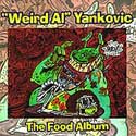 Weird Al Yankovic - The Food Album