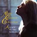 Mary Chapin Carpenter - A Place In The World