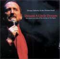 Denny Doherty - Dream A Little Dream - Near a True Story of the Mamas & Papas