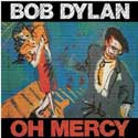 Bob Dylan - Oh Mercy