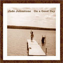 Jude Johnstone - On A Good Day
