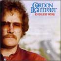 Gordon Lightfoot - Endless Wire