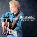 David Mallett - Parallel Lives