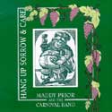 Maddy Prior with The Carnival Band - Hang Up Sorrow & Care